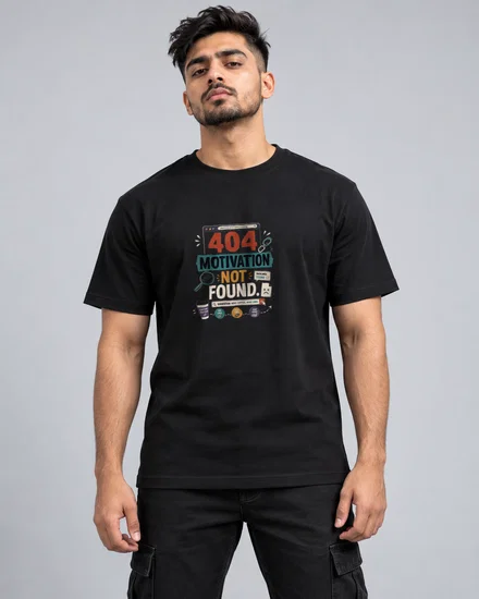 404 motivation not found printed T-shirt for men