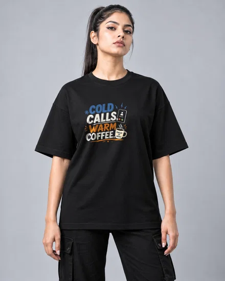 Cold Calls, Warm Coffee printed T-shirt for men and women