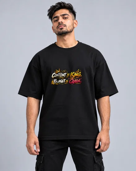 Content Is King. Budget Is Queen printed T-shirt for men and women