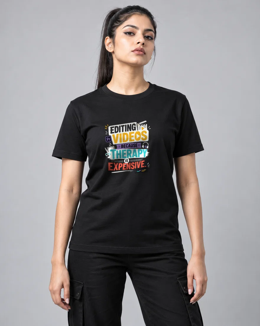 Editing videos because therapy is expensive printed T-shirt, black