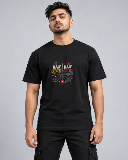 Half creative. Half crisis manager printed T-shirt for men