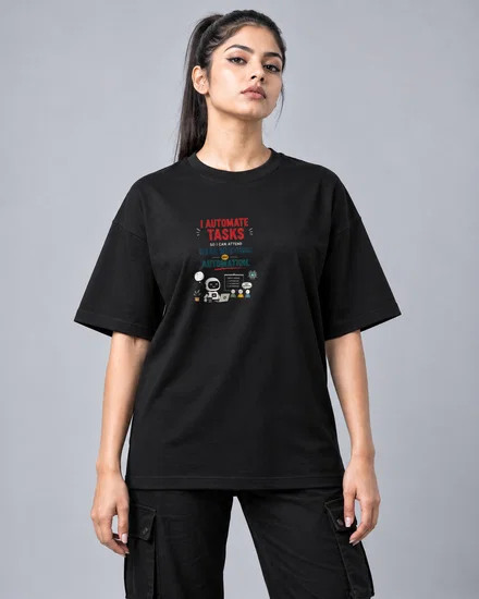 I automate tasks so I can attend more meetings about automation printed T-shirt for men and women