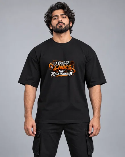 I Build Links, Not Relationships printed T-shirt for men and women