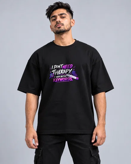 I Don't Need Therapy. I Need Better Keywords printed T-shirt for men and women