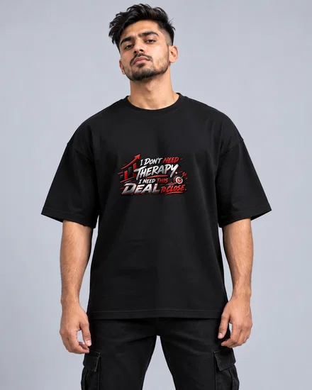 I Don't Need Therapy. I Need This Deal To Close printed T-shirt for men and women