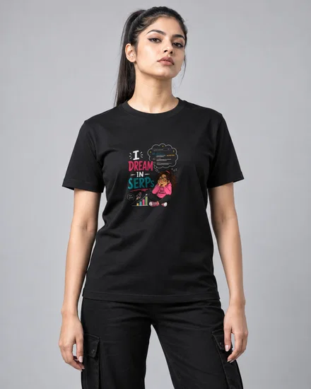 I Dream in SERPs printed T-shirt for men and women