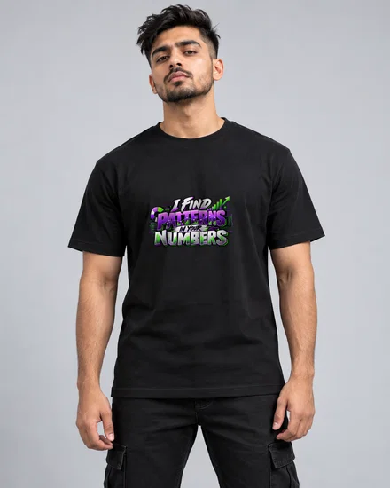 I Find Patterns In Your Numbers printed T-shirt for men and women