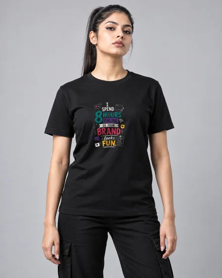 I spend 8 hours online so your brand looks fun printed T-shirt for men and women
