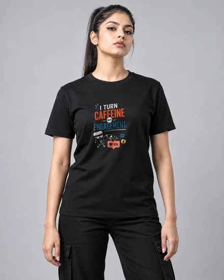 I turn caffeine into engagement printed T-shirt for men and women