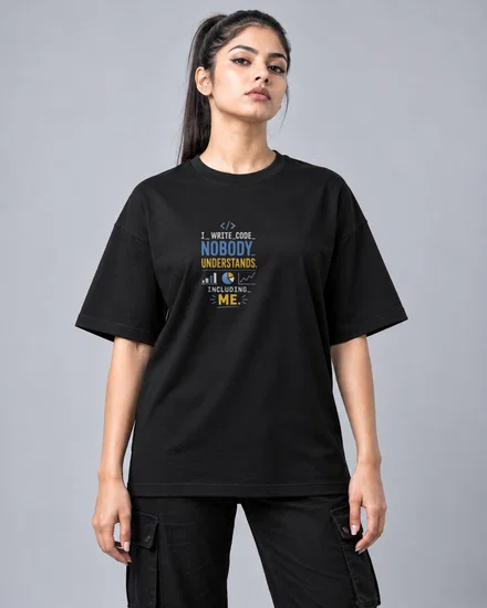 I Write Code Nobody Understands. Including Me printed T-shirt for men and women