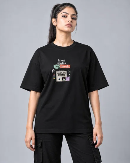 It just needs a tiny tweak printed T-shirt for men and women
