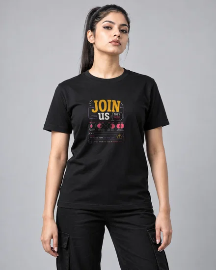 JOIN us they said printed T-shirt for men and women