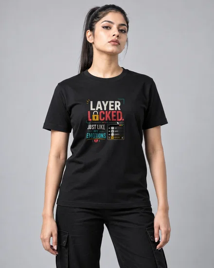 Layer Locked. Just Like My Emotions printed T-shirt for men and women
