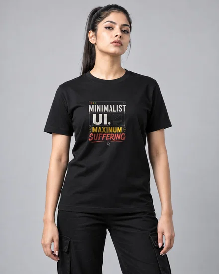Minimalist UI. Maximum suffering printed T-shirt for men and women