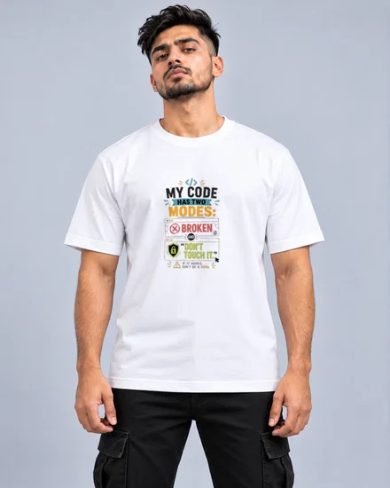 My code has two modes broken and ‘don't touch it printed T-shirt for men