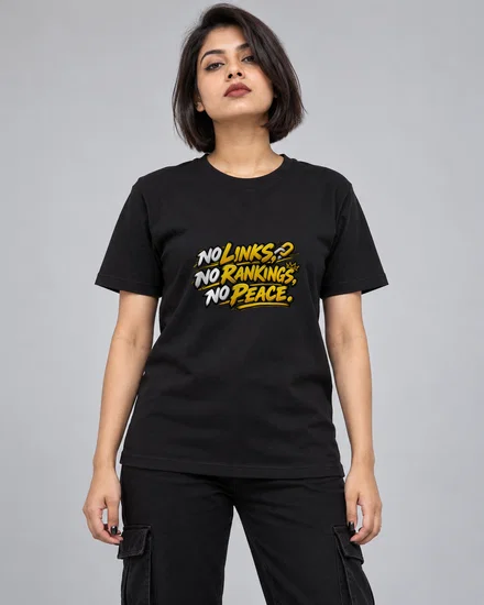 No Links, No Rankings, No Peace printed T-shirt for women