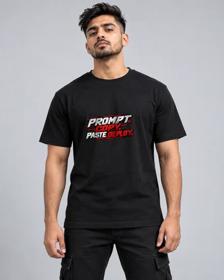 Prompt. Copy. Paste. Deploy printed T-shirt for men and women