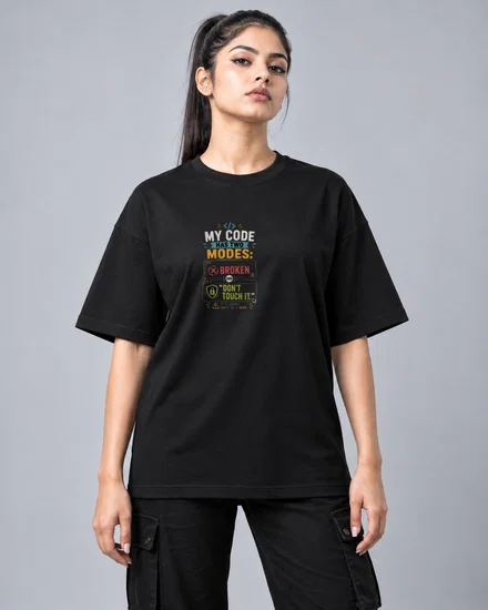 My code has two modes broken and ‘don't touch it. ' printed T-shirt for men and women