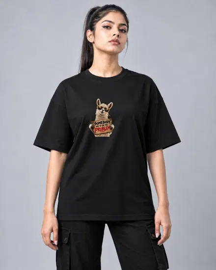 Somebody Has to Be the Problem Llama printed T-shirt for men and women