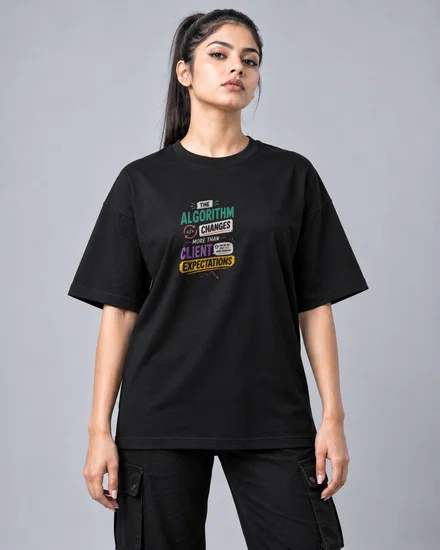 The algorithm changes more than client expectations printed T-shirt for men and women