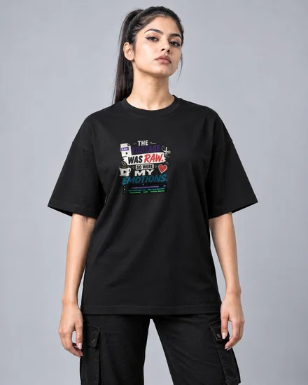 The footage was raw. So were my emotions printed T-shirt for men and women