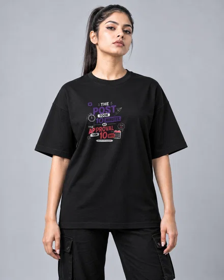 The post took 10 minutes. The approval took 10 days printed T-shirt for men and women